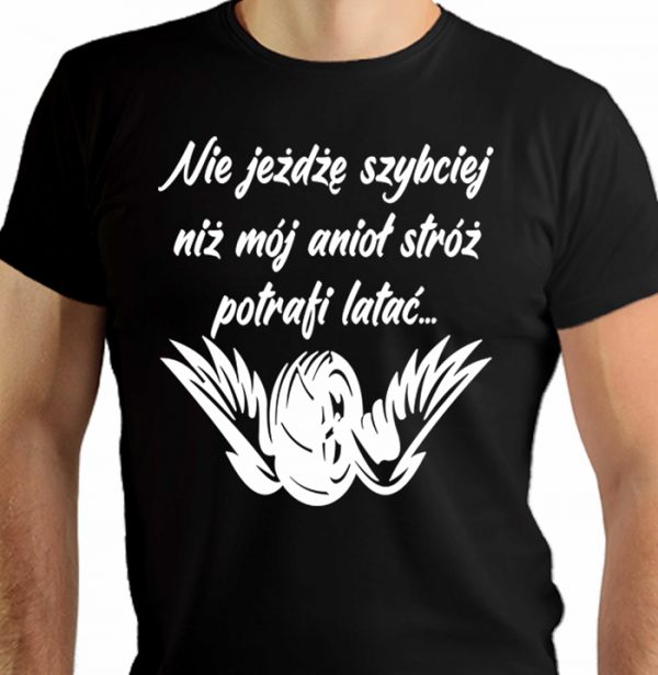 Nie-jeżdżę-szybciej-niż-mój-anioł-stróż-potrafi-latać---koszulka-męska