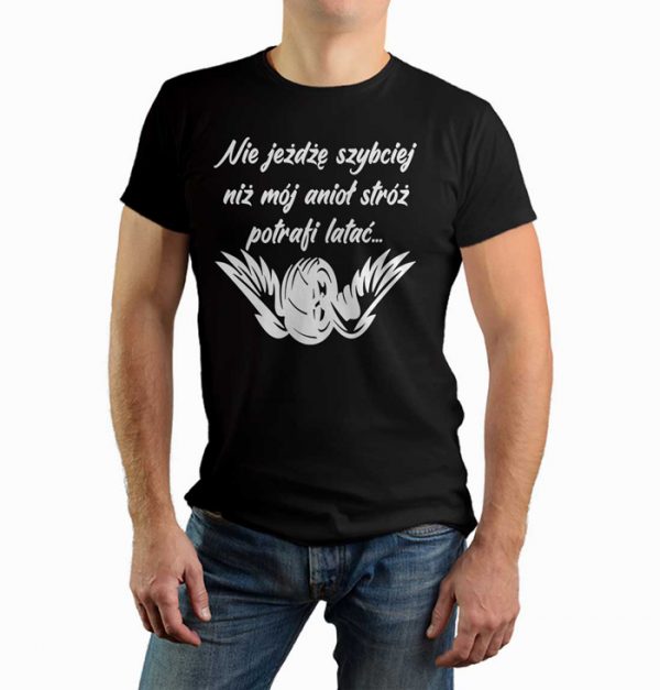 Nie-jeżdżę-szybciej-niż-mój-anioł-stróż-potrafi-latać---koszulka-męska-z-nadrukiem