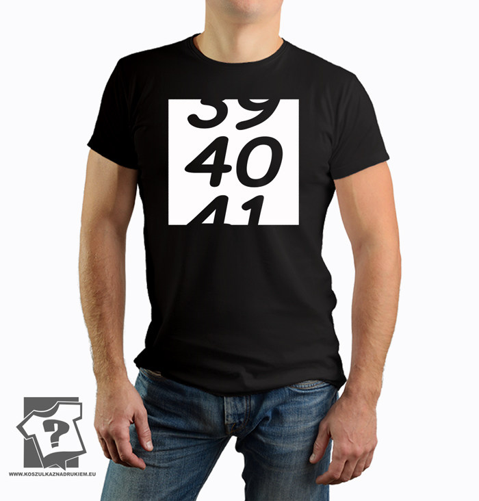 39 40 41 ?mieszny prezent na 40 urodziny - koszulka z nadrukiem