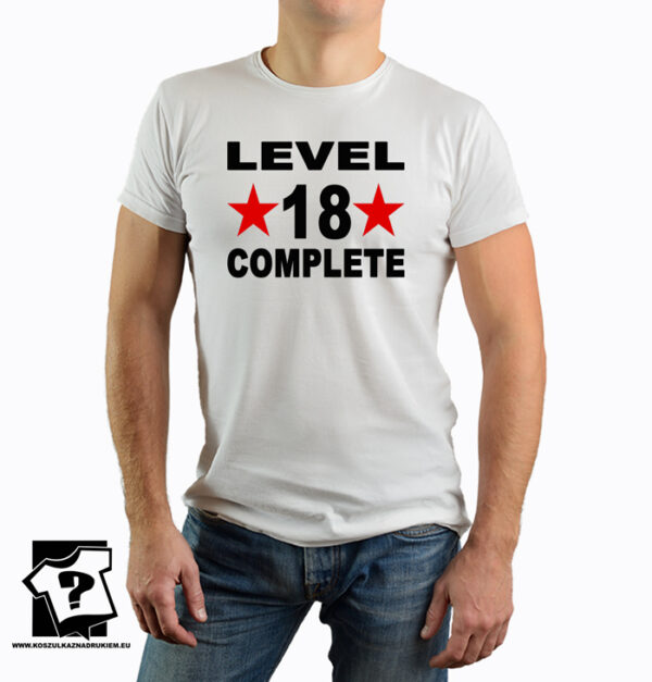 Level 18 complete – śmieszny prezent urodzinowy – koszulka z nadrukiem