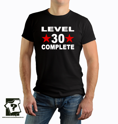 Level 30 complete koszulka męska z nadrukiem śmieszny prezent na 30 urodziny