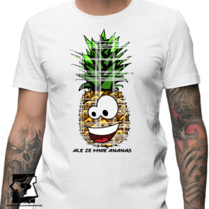 Śmieszne koszulki męska koszulka z nadrukiem ale ze mnie ananas prezent na urodziny
